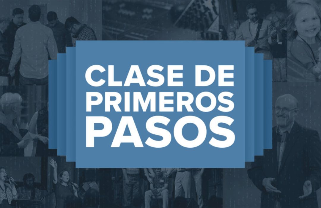 Primeros Pasos - Legacy Christian Church